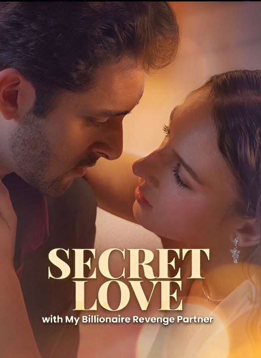 Secret Love With My Billionaire Revenge Partner- Drama FULL MOVIES ENGLISH SUB