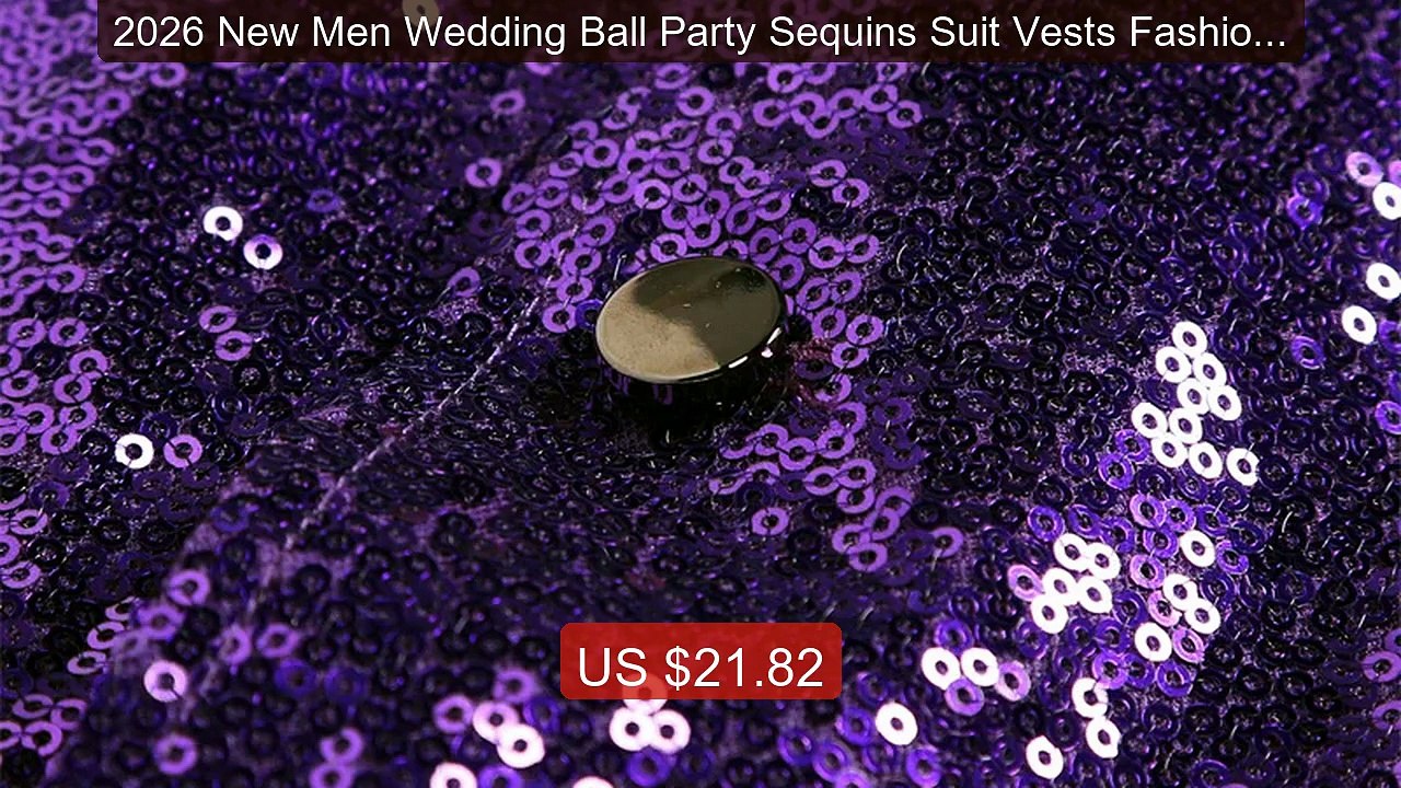 2026 New Men Wedding Ball Party Sequins Suit Vests Fashion Sin... -- Best Buy 2026 | Great Quality!