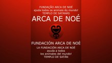 LA FUNDACIÓN ARCA DE NOÉ - TEMPLO DEL SATÁN / FUNDAÇÃO ARCA DE NOÉ #satanás #satán #lucifer #diablo