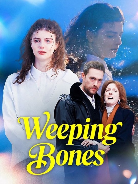 Weeping Bones FULL MOVIES ENGLISH SUB
