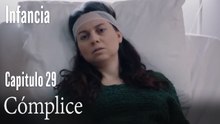 Cómplice- İnfancia Episodio 29
