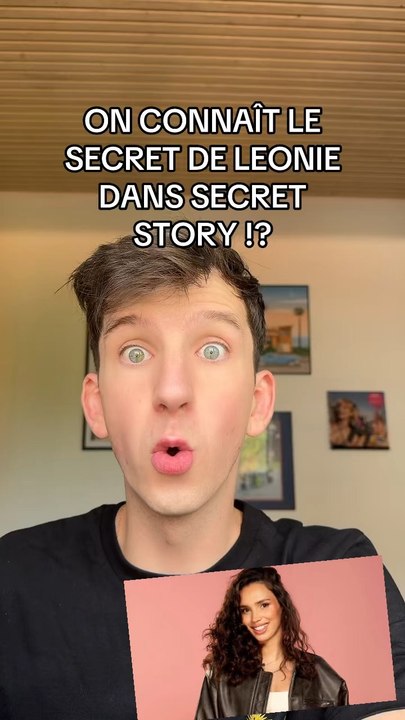 ON CONNAÎT LE SECRET DE LEONIE DANS SECRET STORY !