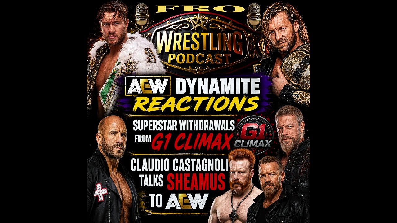 AEW Dynamite Reactions - Superstar Out of G1 - Claudio Talks Sheamus to AEW