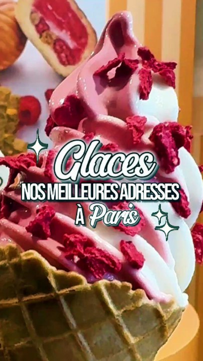 Glaces : nos meilleures adresses à Paris