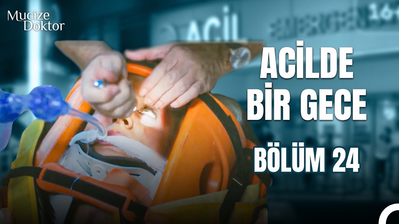 Acilde Bir Gece Bölüm 24; Acilde Konvoy Kazası Kaosu - Mucize Doktor