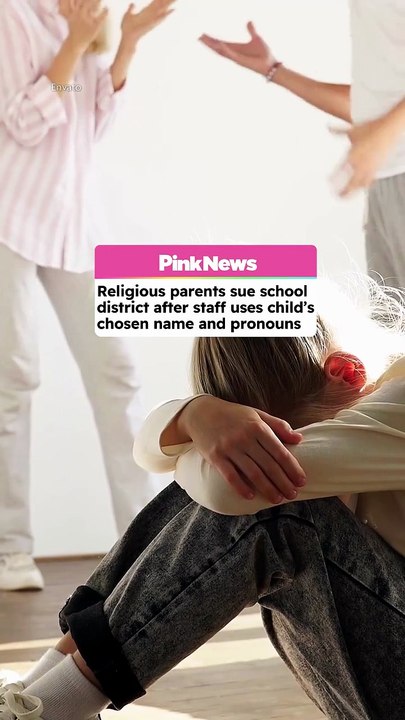 Parents sue school for respecting child's chosen name and pronouns without their consent