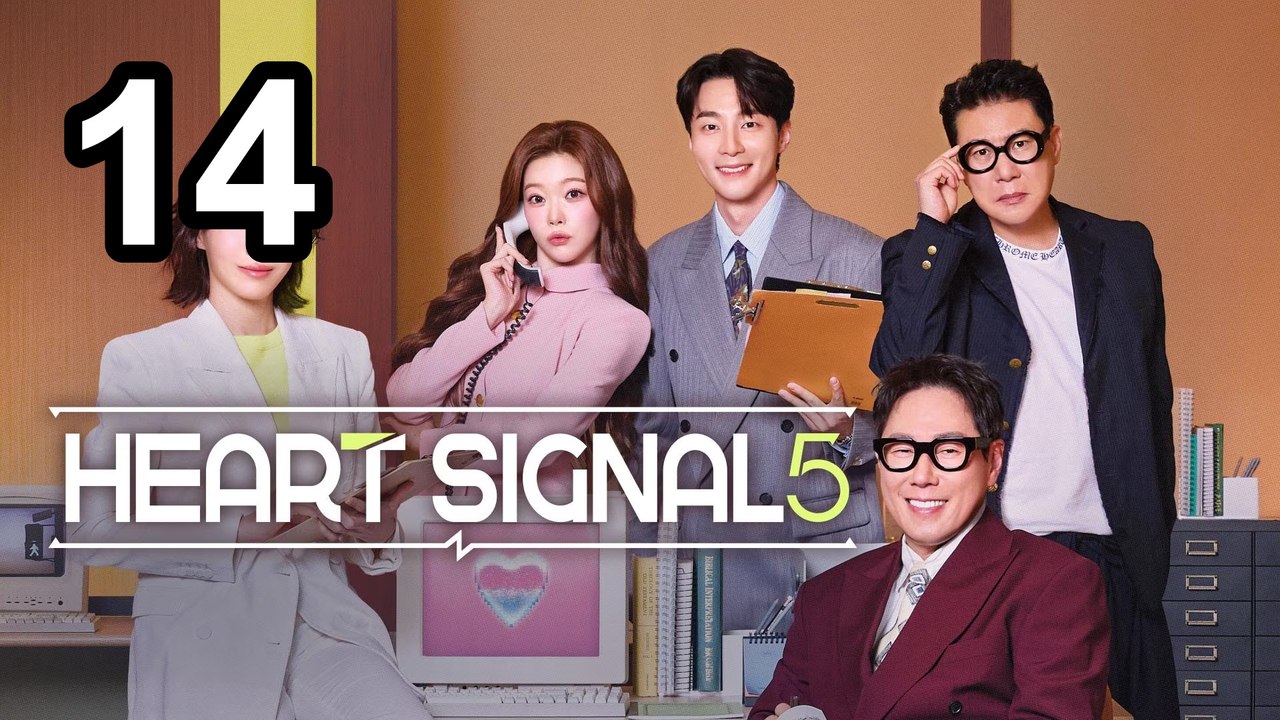 Heart Signal Season 5 - Episode 14 Asian Series EN SUB