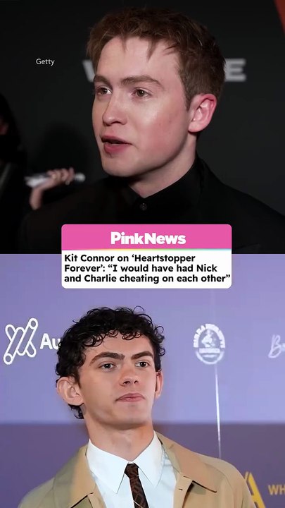 Kit Connor wanted Nick and Charlie to cheat in Heartstopper: "Young people do that"