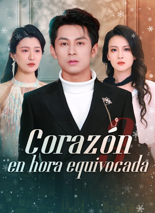 Corazón en hora equivocada | Full 45 Eps SD Drama 2026