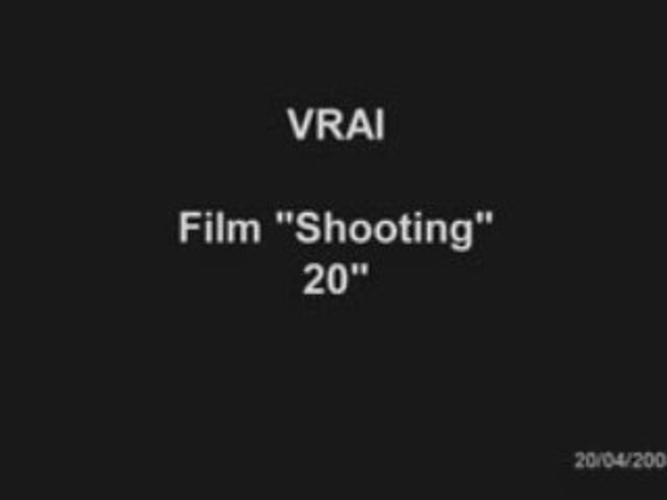VRAI - Le Shooting