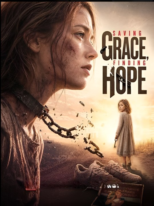 Saving Grace, Finding Hope- Drama FULL MOVIES ENGLISH SUB