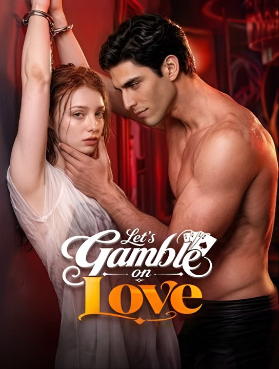 Let's Gamble on Love- Drama FULL MOVIES ENGLISH SUB