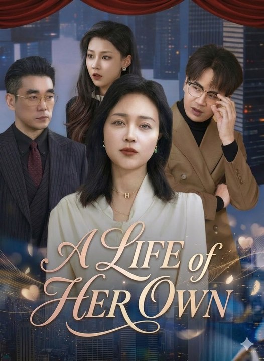 A Life of Her Own- Drama Movie English Sub