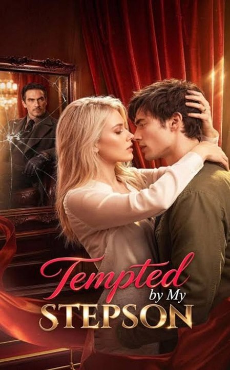 Tempted by My Step Son | Full Series | New Releases 2026