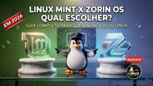 Linux Mint x Zorin OS Qual Escolher