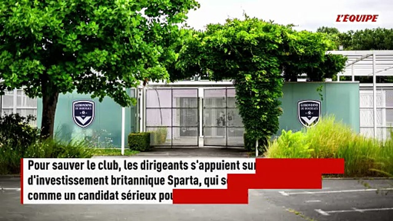 Le fonds d'investissement Sparta, la dernière chance des Girondins de Bordeaux - Foot