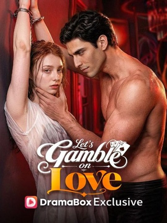 Let's Gamble on Love - Full #drama #englishsub 🔥🔥