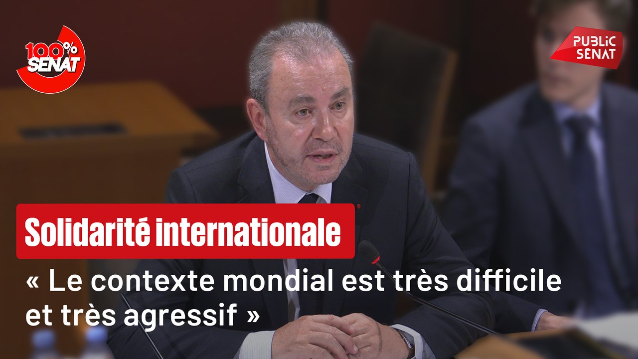 100% Sénat - Solidarité internationale : quelles perspectives ?