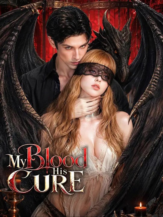 My Blood, His Cure | Komplette Serie | Short Drama Deutsch