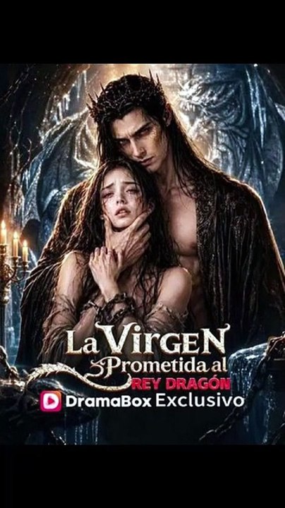 [Doblado ESP] La Virgen Prometida al Rey Dragón [Full Movie]