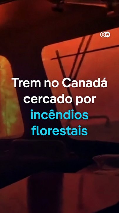 Tripulação de trem no Canadá é cercada por incêndios florestais