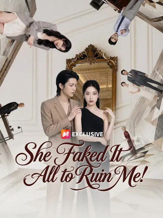 She Faked It All to Ruin Me! | Full Series | Short Drama English