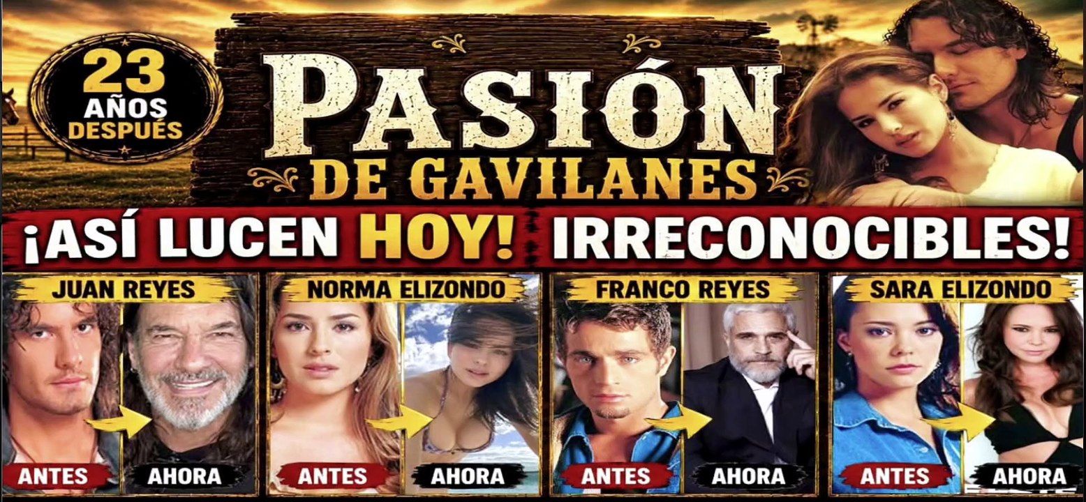 😱 23 años después ! Así lucen HOY los actores de Pasión de Gavilanes | Parte 1