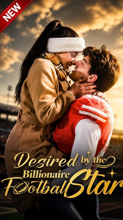 Desired by the Billionaire Football Star (2026) - Full EP | Romantic Drama, NFL Star Love Story #ASM