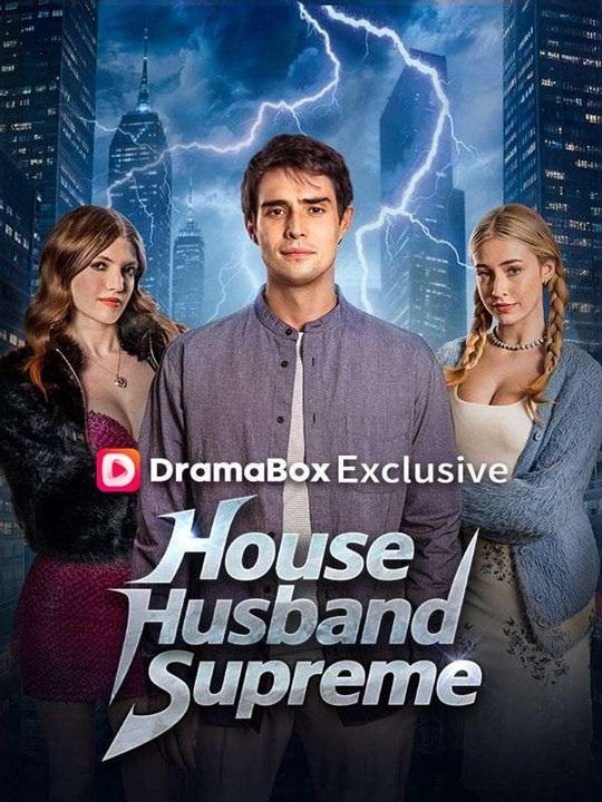 House Husband Supreme🧡(2026) - FULL ENGSUB | Reelshort Hot HD