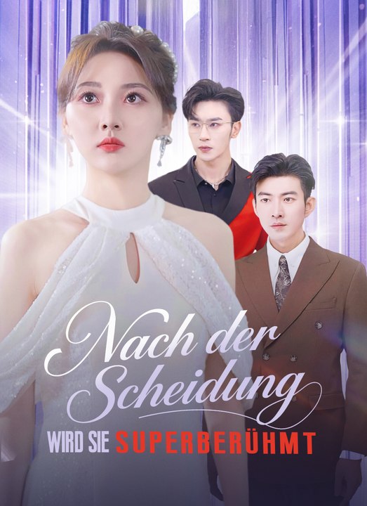 [Synchron]Nach der Scheidung wird sie superberühmt | Full 80 Eps SD Drama 2026
