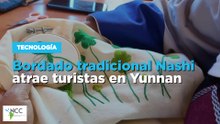 Bordado tradicional Nashi atrae turistas en Yunnan