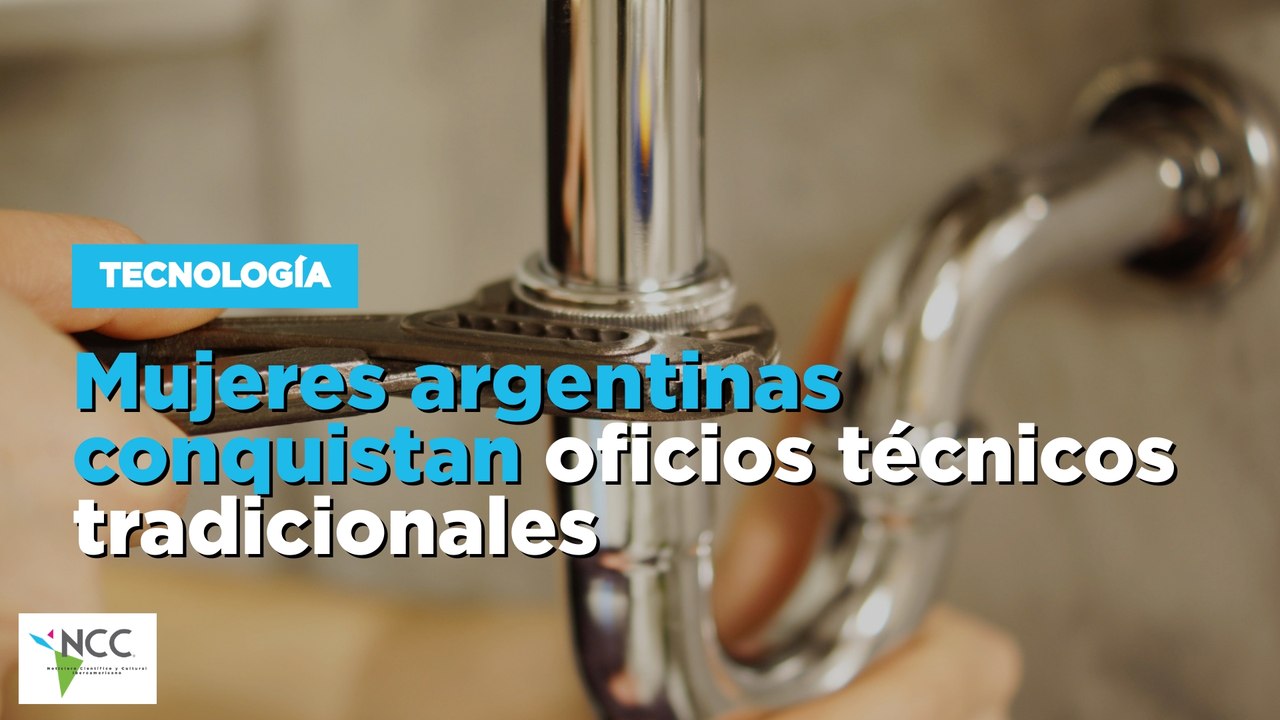 Mujeres argentinas conquistan oficios técnicos tradicionales