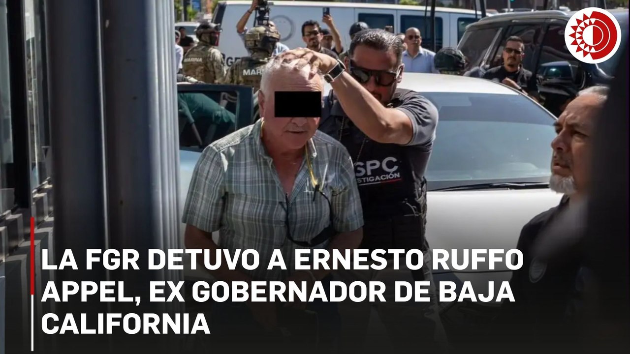 La FGR detuvo a Ernesto Ruffo Appel, ex gobernador de Baja California