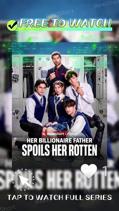 🌊Her Billionaire Father Spoils Her Rotten [Full Movie] | Genius Hacker's Revenge #ReelShort