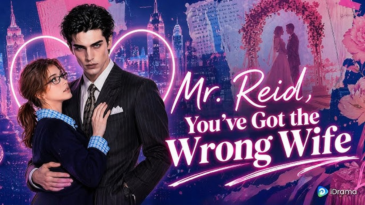 Mr reid, you've got the wrong wife丨Hot Drama 2026 ✅