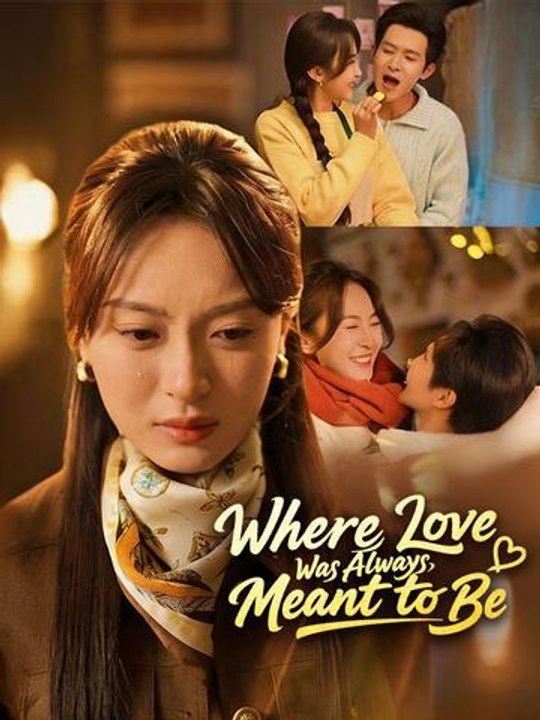 Where Love Was Always Meant to Be- Full Drama Movie English Sub