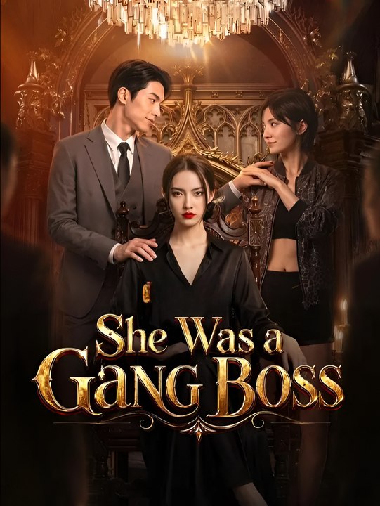 (Dubbed) She Was a Gang Boss- Drama FULL MOVIES ENGLISH SUB