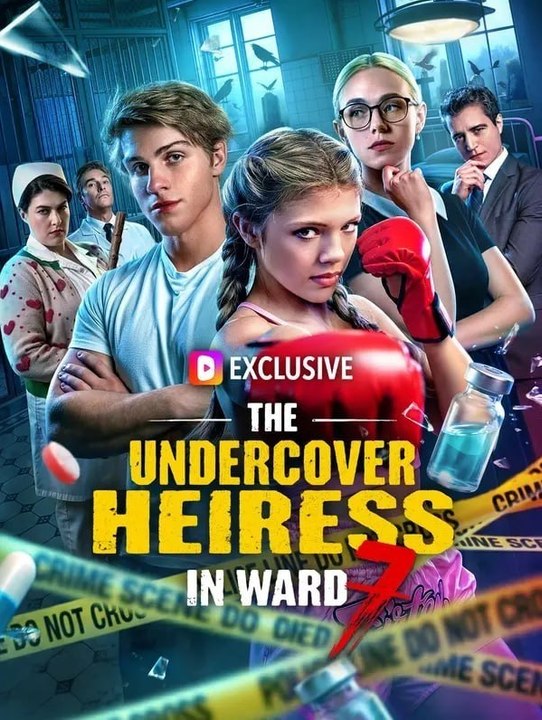 Undercover Heiress In Ward 7  FULL MOVIES ENGLISH SUB