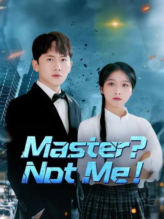 (Dubbed)Master? Not Me! | Full Series | Short Drama English