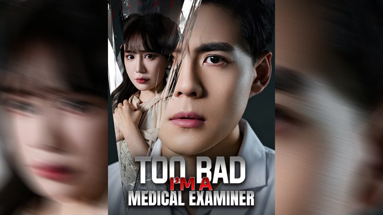 Too Bad I’m a Medical Examiner | Full Drama Movie | English Sub | NITRO REALMS