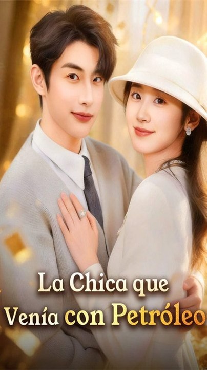 [Eng Sub]🔥La Chica que Venía con Petróleo💗 Completo En Español - Full Drama Episode | Full Drama Dailymotion #reelshort