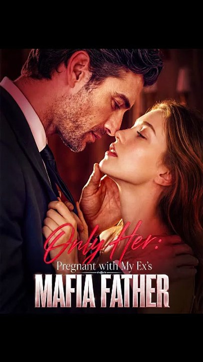 Only Her Pregnant with My Ex's Mafia Father - FULL | Reelshort | Full Short Drama | English Sub 2026 [Full Movie]