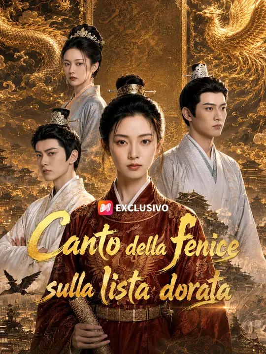 Canto della fenice sulla lista dorata | Serie Completa | Short Drama Italiano