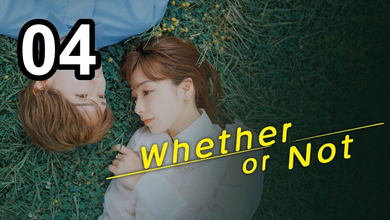 💯 Whether Or Not (2025) - Episode 4 🔥 English Sub | Asian Drama TV