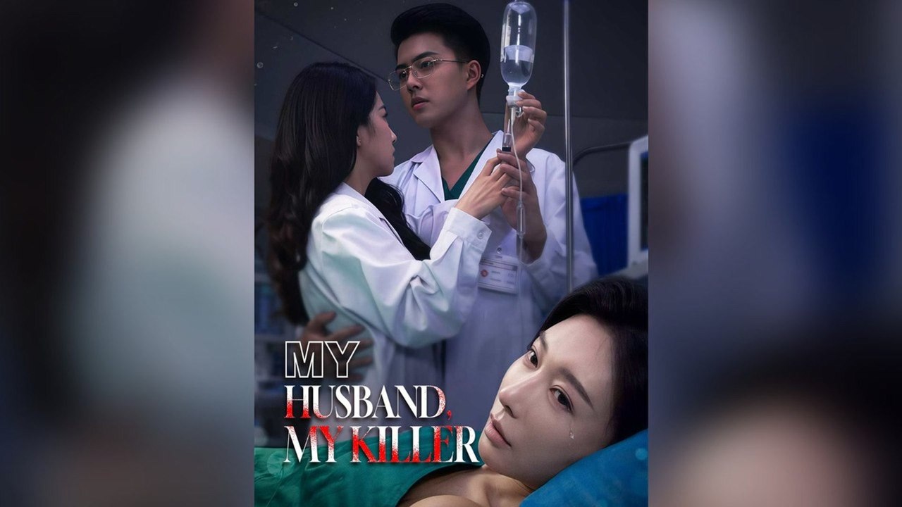 My Husband, My Killer Full Chinese Drama
