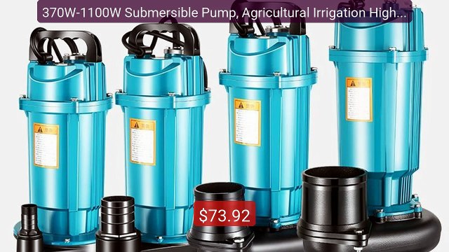 370W-1100W Submersible Pump, Agricultural Irrigation High-flo... Amazing Value 2026 | Must Have!