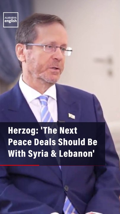 Herzog: 'The Next Peace Deals Should Be With Syria & Lebanon'