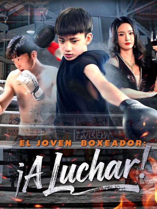 El Joven Boxeador: ¡A Luchar!🔥🔥 Drama Completo