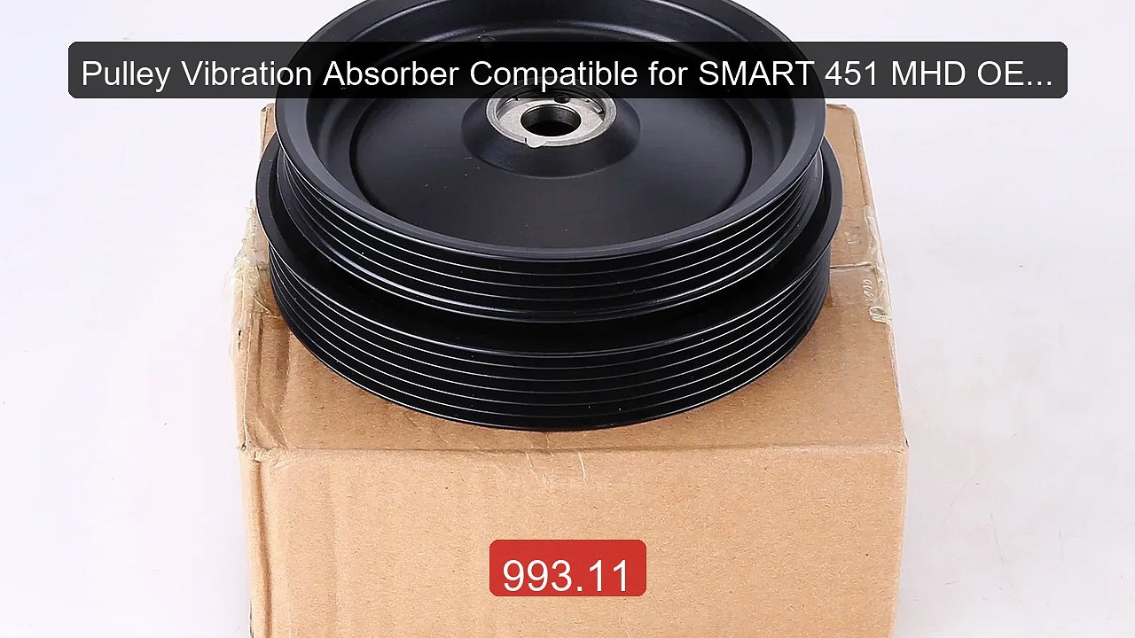 Pulley Vibration Absorber Compatible for SMART 451 MHD OEM：... -- Top Pick 2026 | Unbeatable Price!