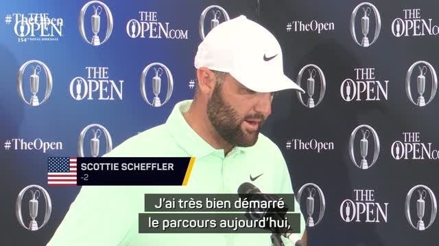 British Open - Scheffler : J’ai très bien démarré le parcours
